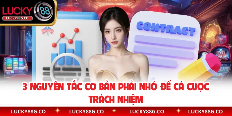 3 nguyên tắc cơ bản phải nhớ để cá cược trách nhiệm